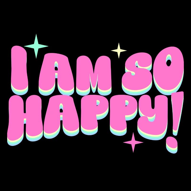 I am so happy!