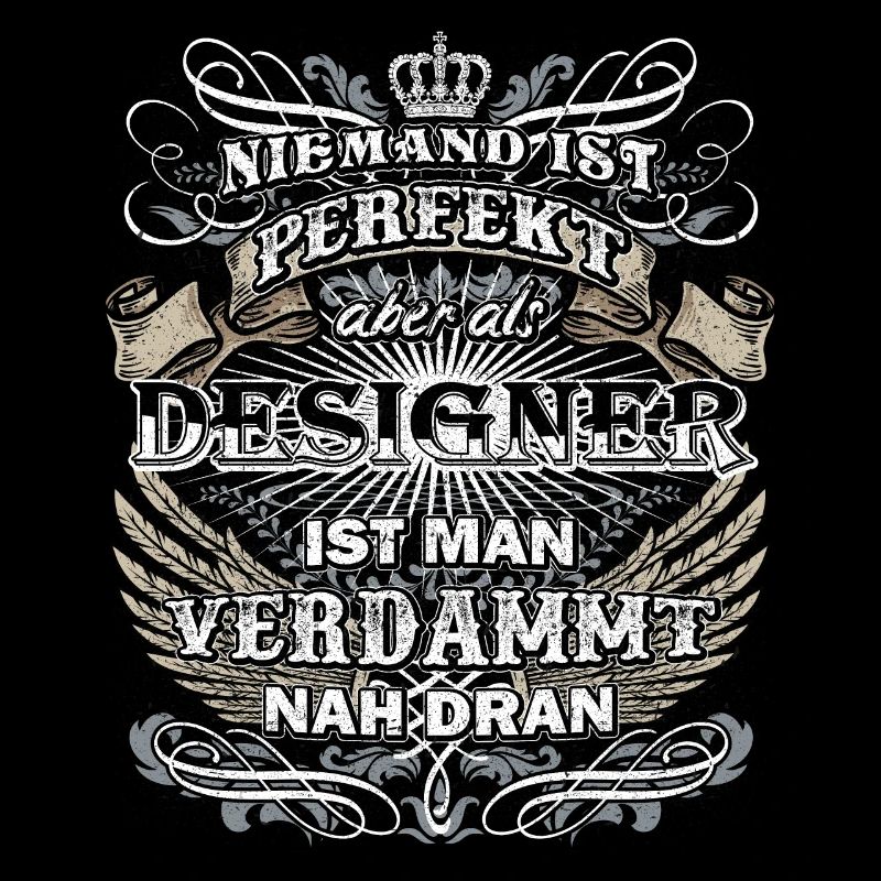 Niemand ist perfekt - Designer Beruf