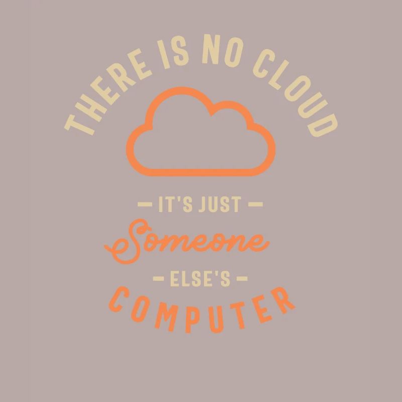 Die Cloud Es ist nur der Computer eines anderen lustig