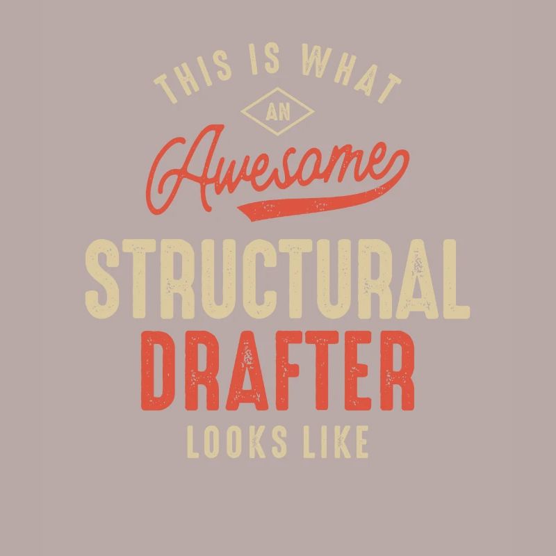 Funny Awesome Structural Drafter Job Beruf