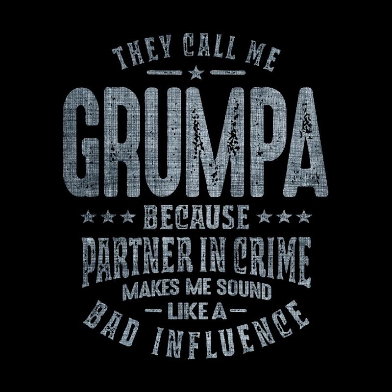 Ils m’appellent Grumpa parce que partenaire dans le crime