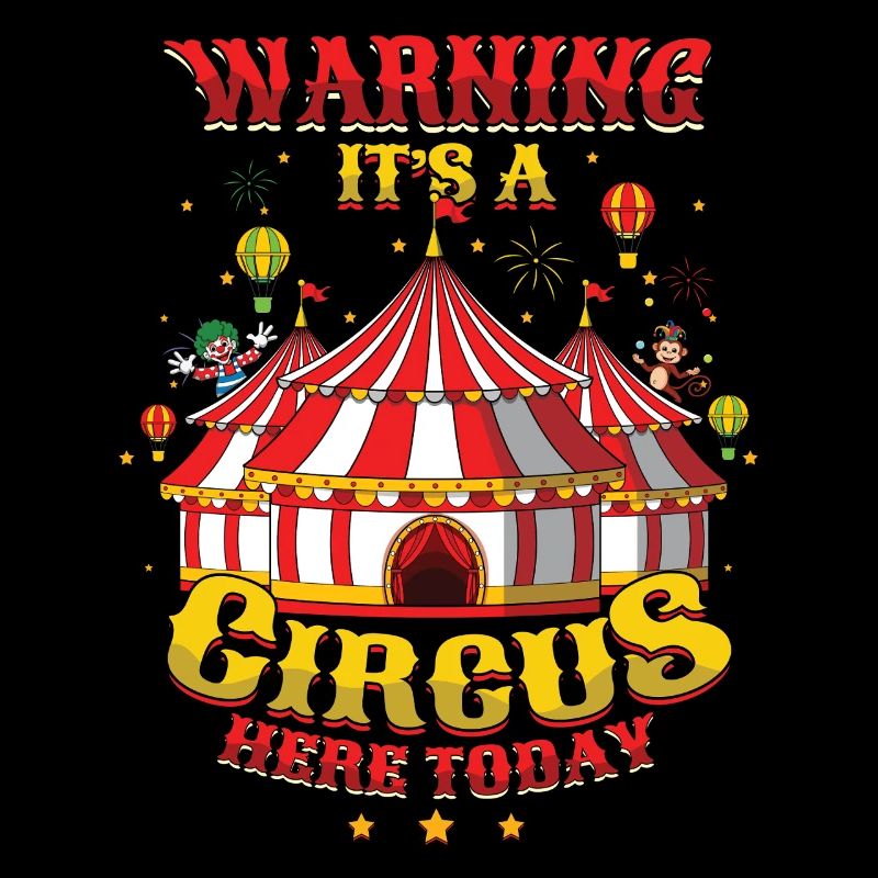 Fasching Warning It's A Circus Here Today