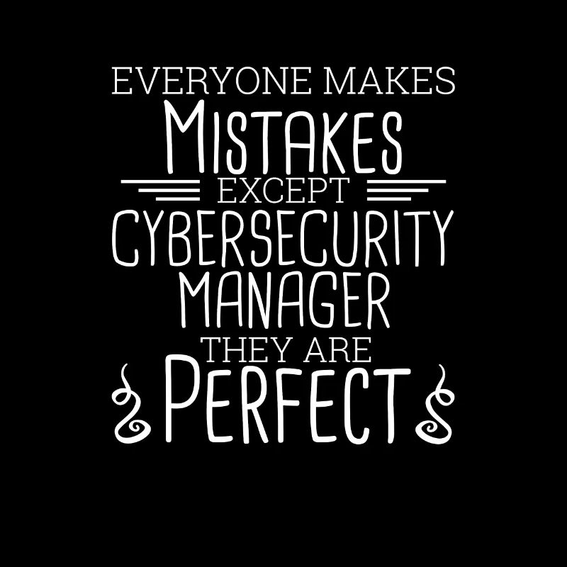 "Cybersecurity Manager Perfect | Cybersecurity"