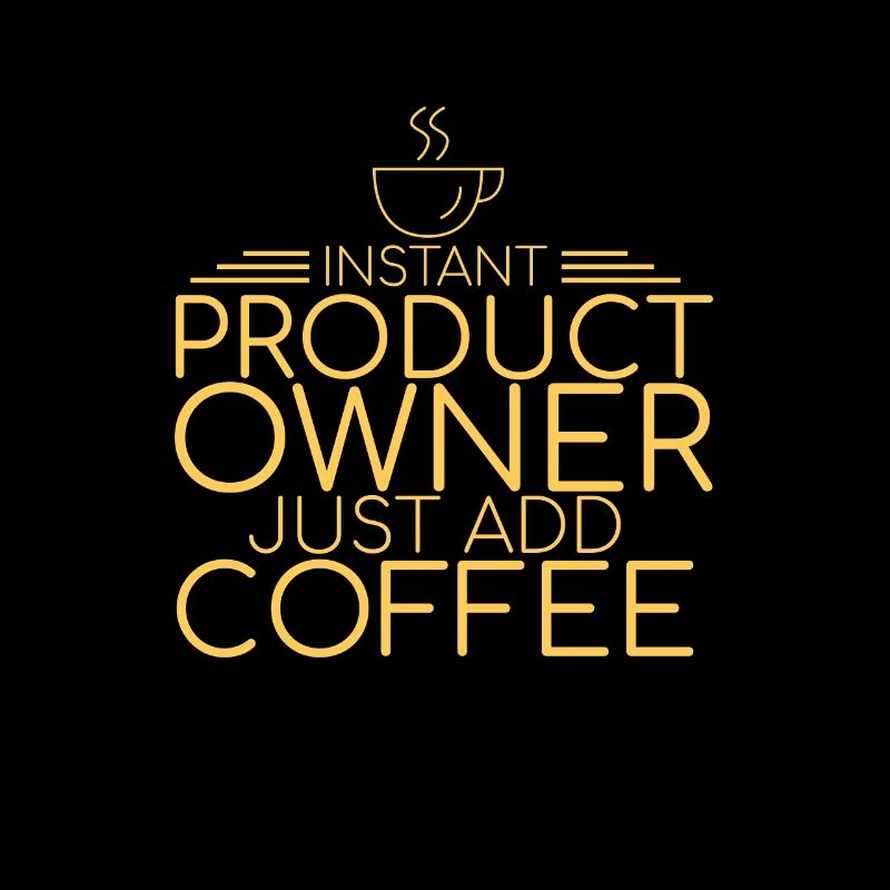 "Product Owner Coffee | "Scrum Master""