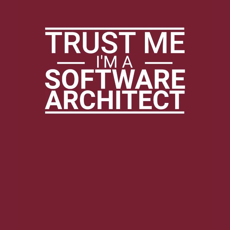 Software Architect Trust Me | Software Architektur