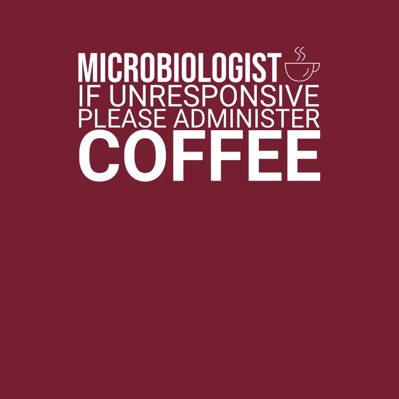 "Microbiologist Coffee | Microbiology"
