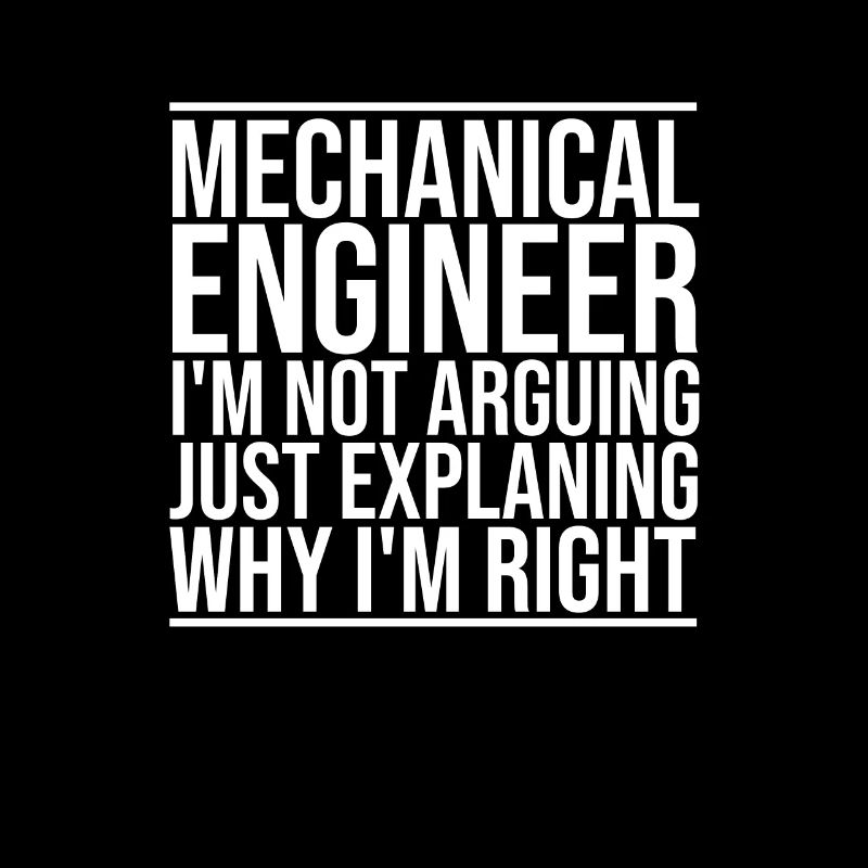"Mechanical Engineer Arguing | Mechanical engineering"