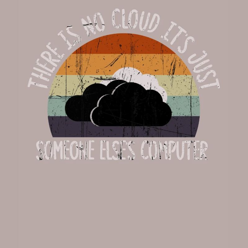 Il n’y a pas de nuage, c’est juste celui de quelqu’un d’autre