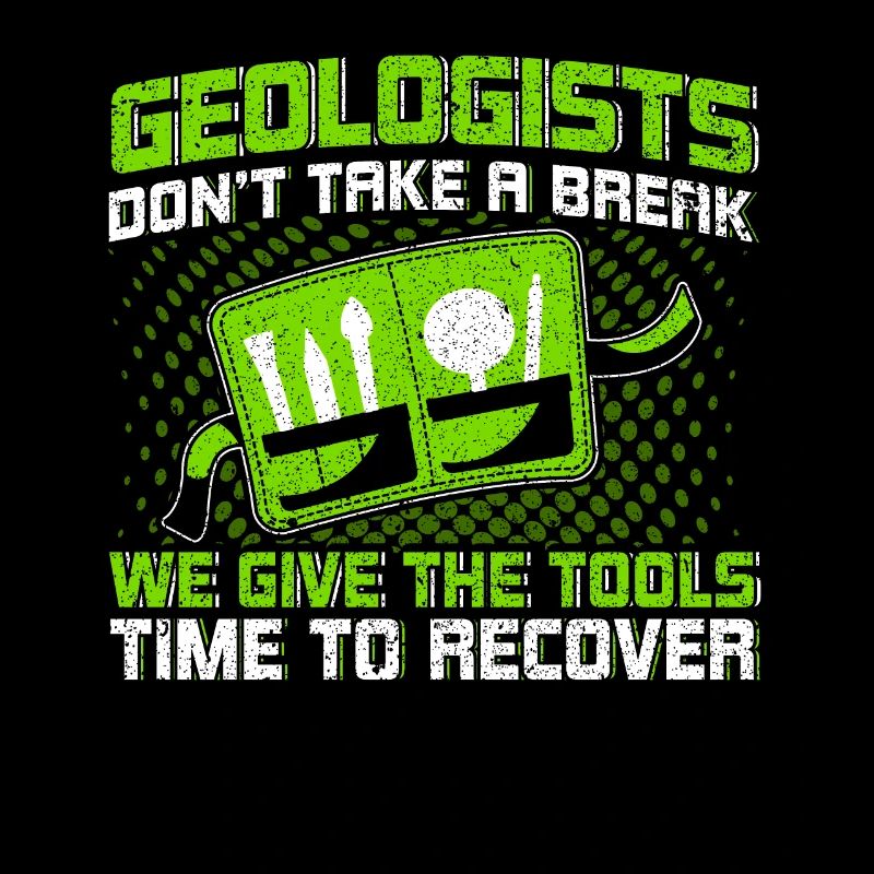 Geologists don't take a break Tools recover
