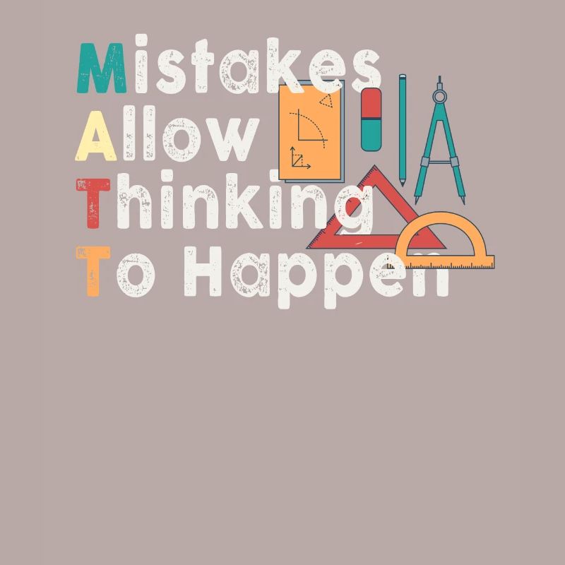 Mistakes Allow Thinking To Happen School Math