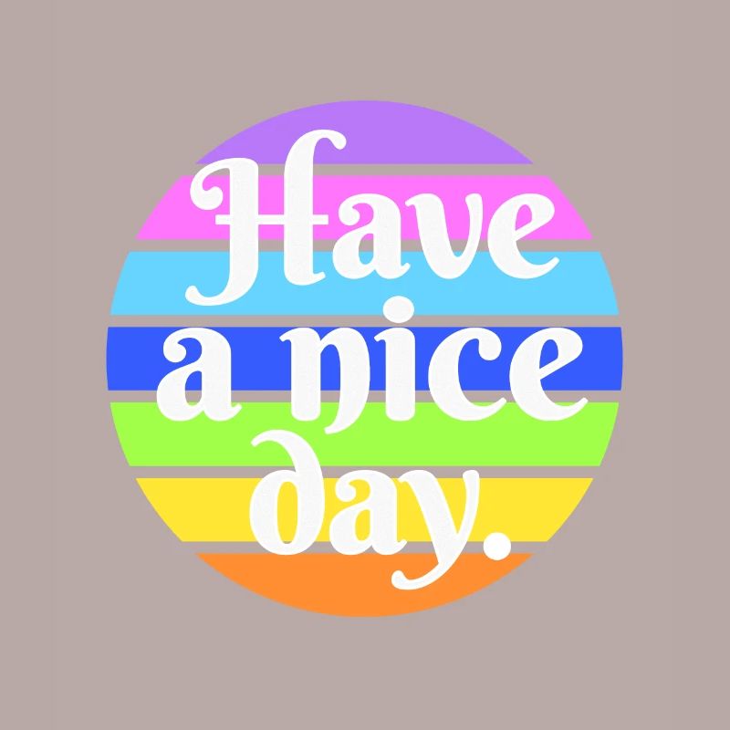Have a nice day