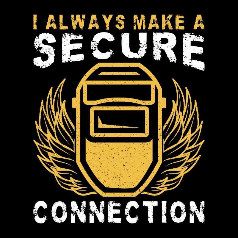 I Always Make A Secure Connection Welder Gift Idea