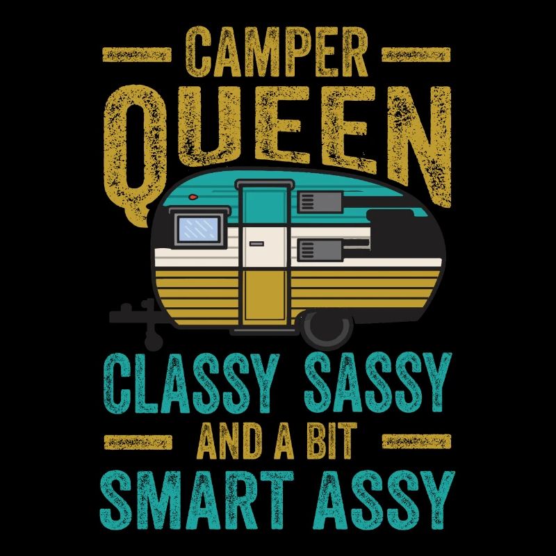 Camper Queen Classy Frech Und Ein bisschen Klug Assy