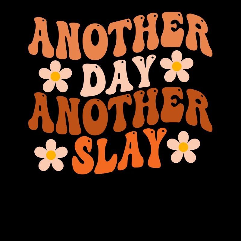 Ein anderer Tag, ein weiterer Slay, motivierend