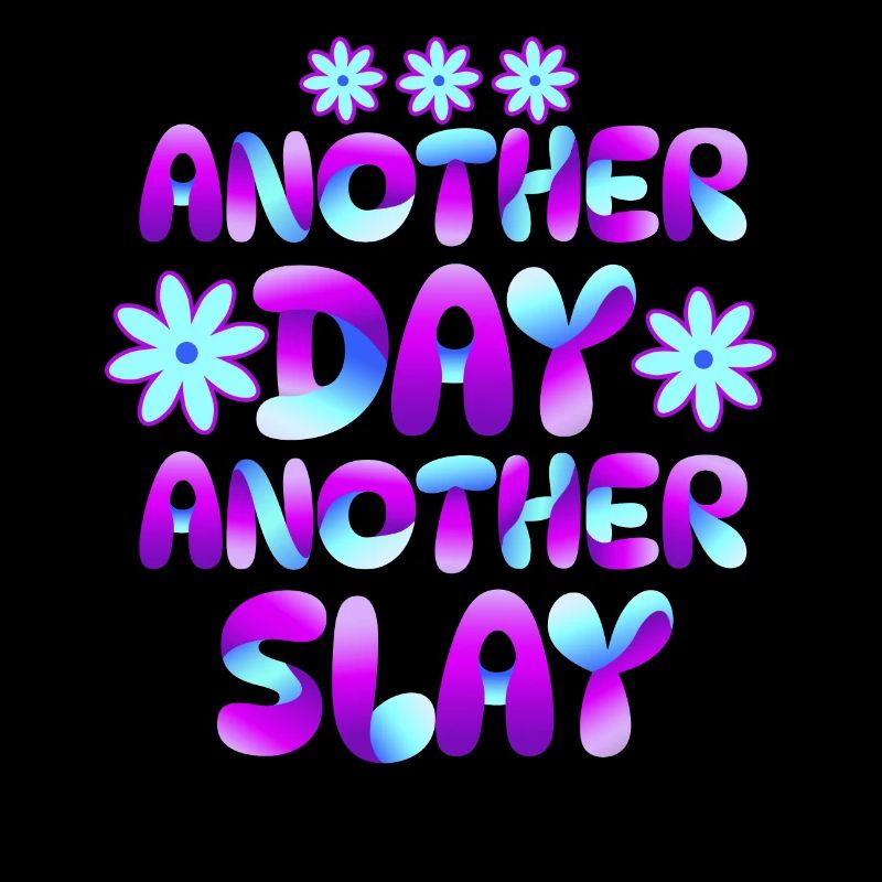 Ein anderer Tag, ein weiterer Slay, motivierend