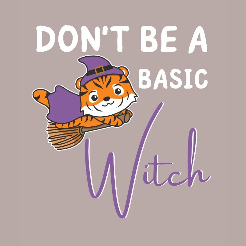 Tiger Halloween Hexen don't be a basic witch