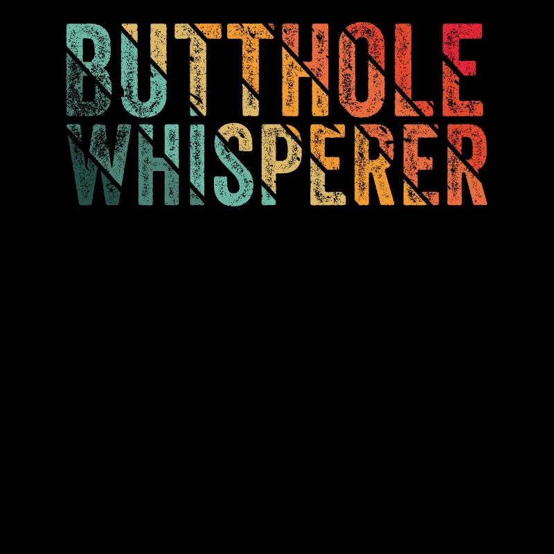 Butthole Whisperer