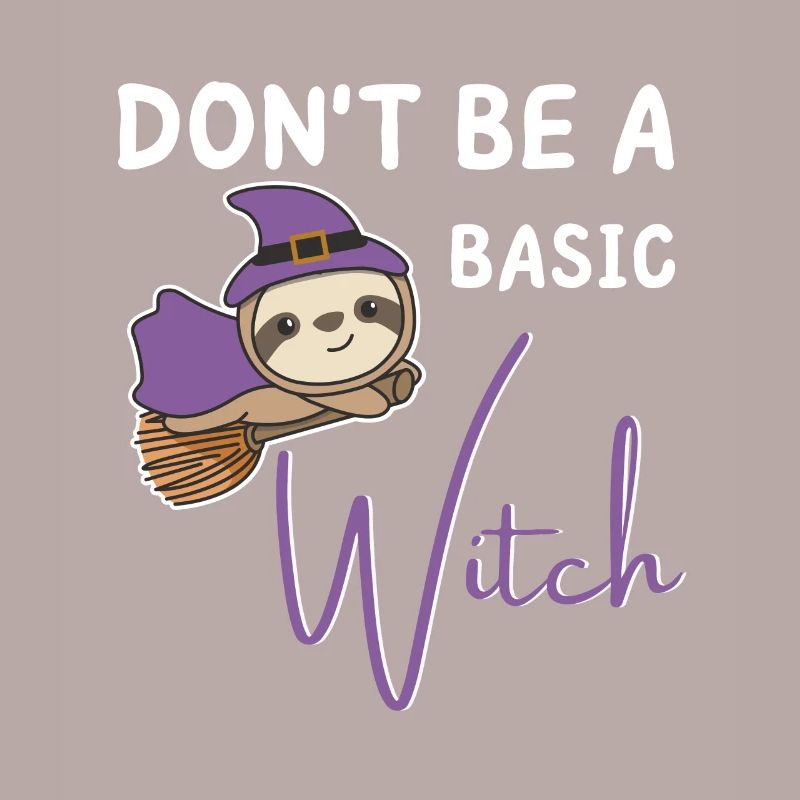 Faultier Halloween Hexen don't be a basic witch