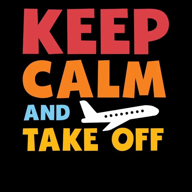 Keep Calm And Take Off Fun Vacation