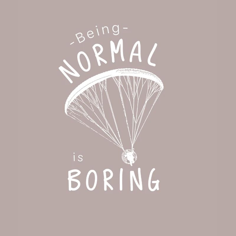 Being Normal is Boring Paramotor