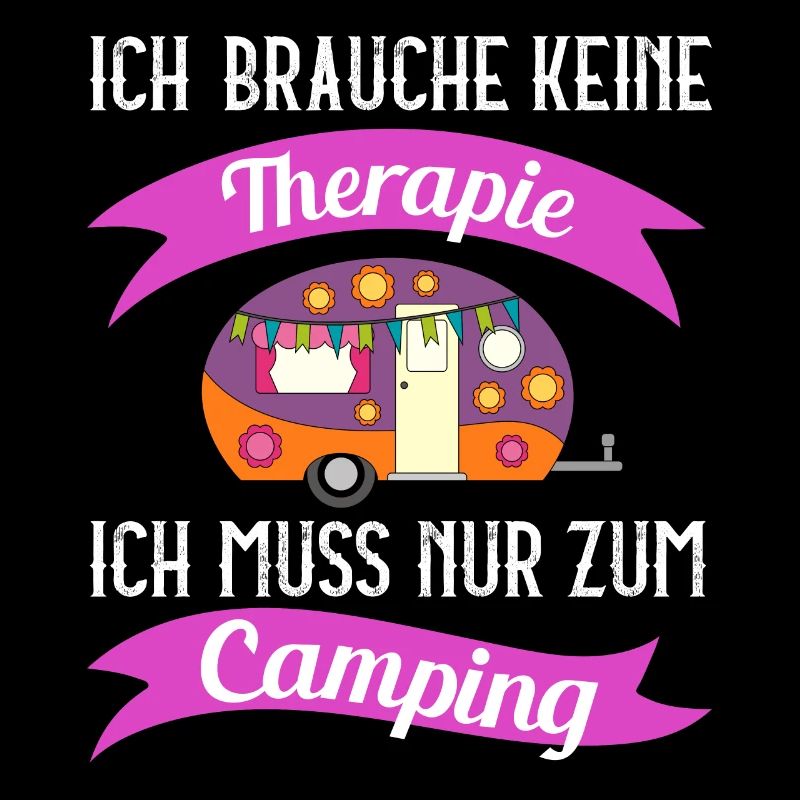 I don't need therapy I just need camping
