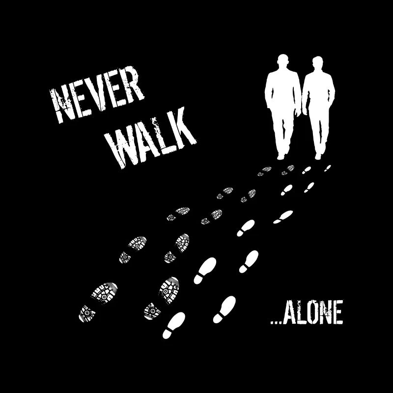 Never Walk alone Mann & Mann