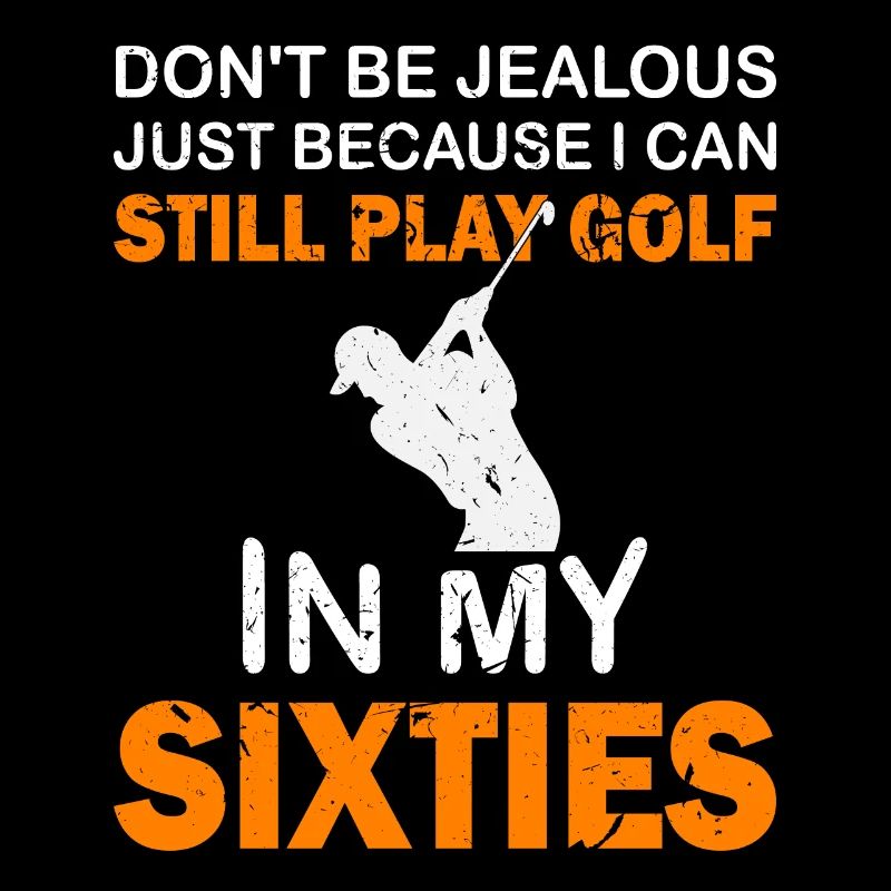 Still Play Golf In My Sixties Golfer Golfing