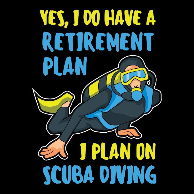 Funny Diving Scuba Dive Retirement Plan divers