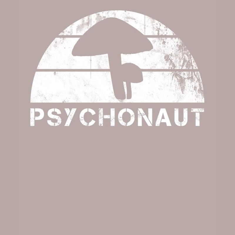 Psychonaut, magic mushrooms, DMT, LSD, psychedelic