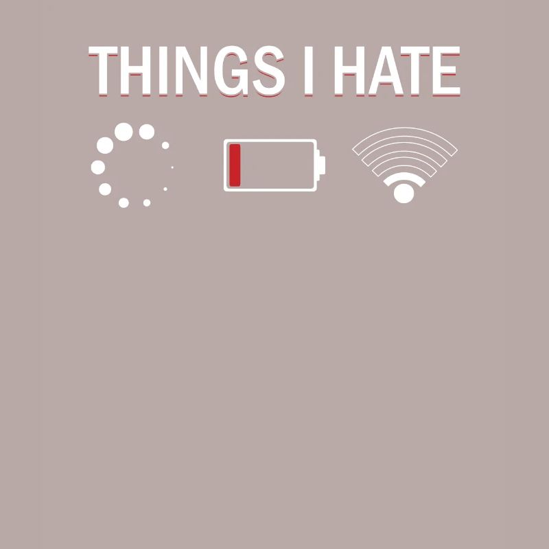 Things I Hate Programmer Nerd Funny Code Gift