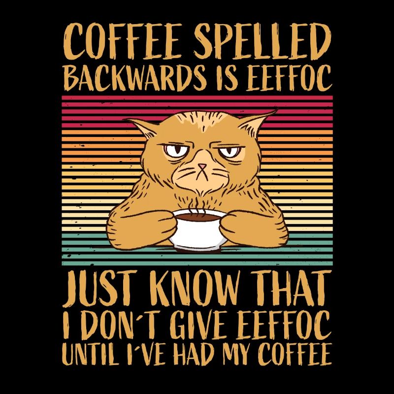 Coffee spelled backwards is eeffoc Kaffee Koffein