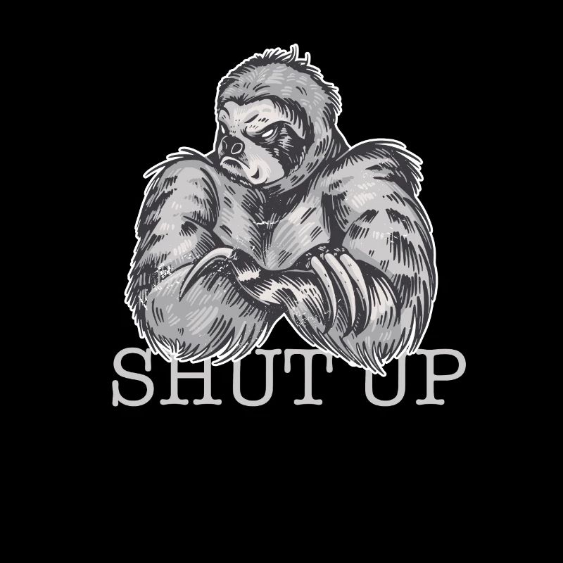 Bad Sloth Shut up