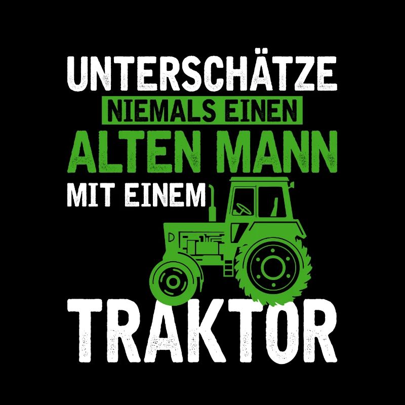 Unterschätze niemals einen alten mit einem Traktor