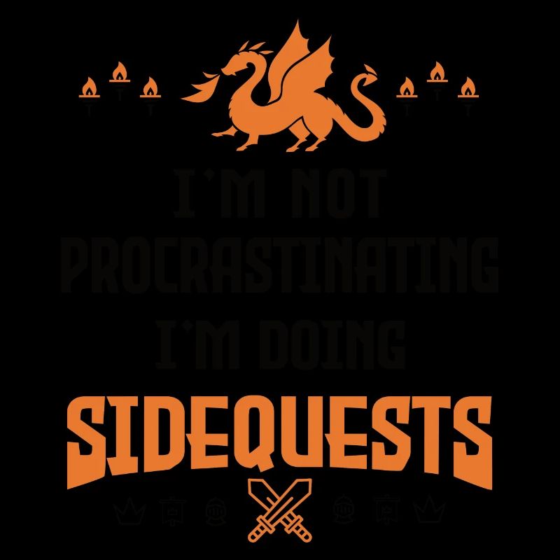 I'm Not Procrastinating - I'm Doing Side Quests -
