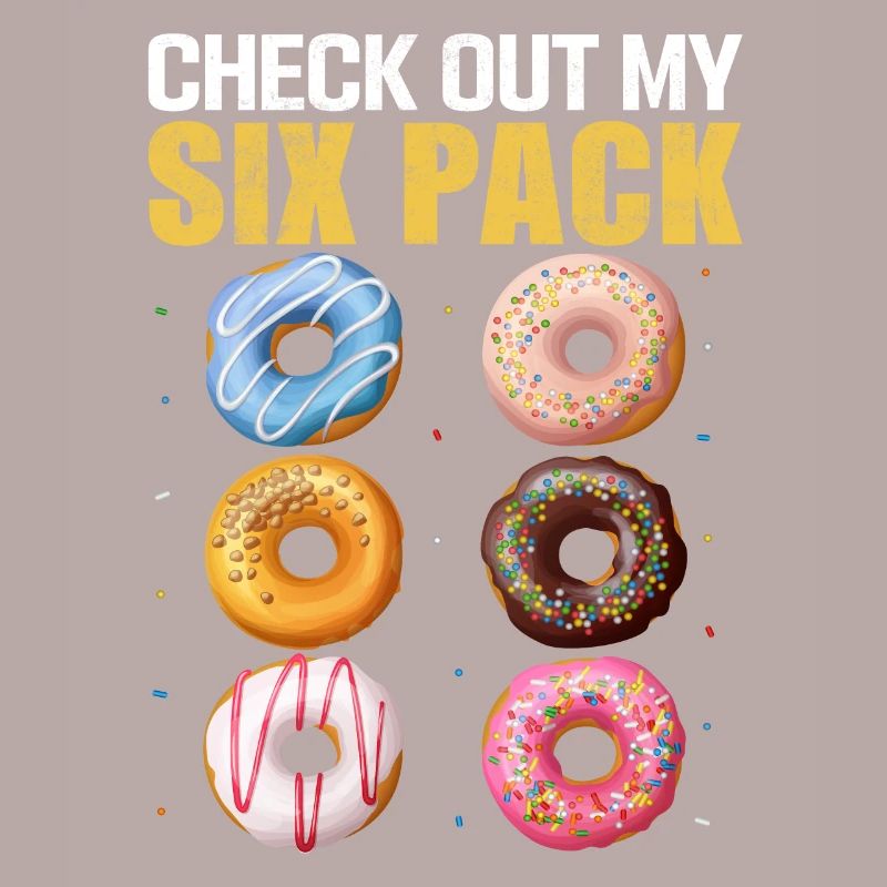 Check Out My Six Pack Donuts