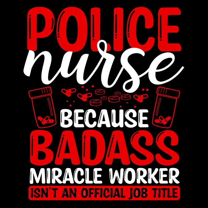 Police Nurse Miracle Worker Nursing Essentials