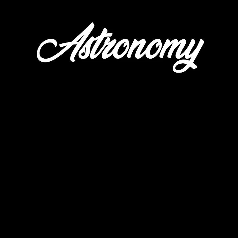 ASTRONOMY CURSIVE TEXT NOVELTY HOBBY