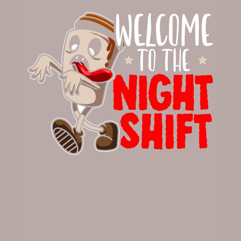 Willkommen bei The Night Shift Graveyard Shift Worker