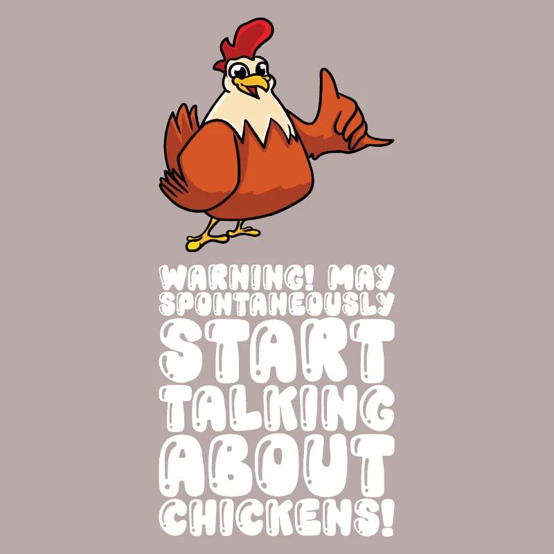 Can spontaneously start talking about chickens