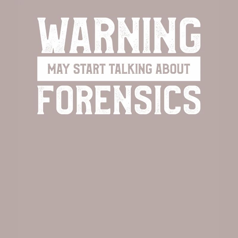 Warning May Start Talking About Forensics