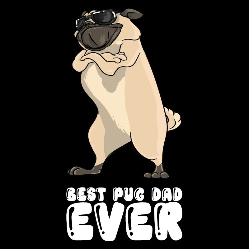 Best Pug Dad Ever