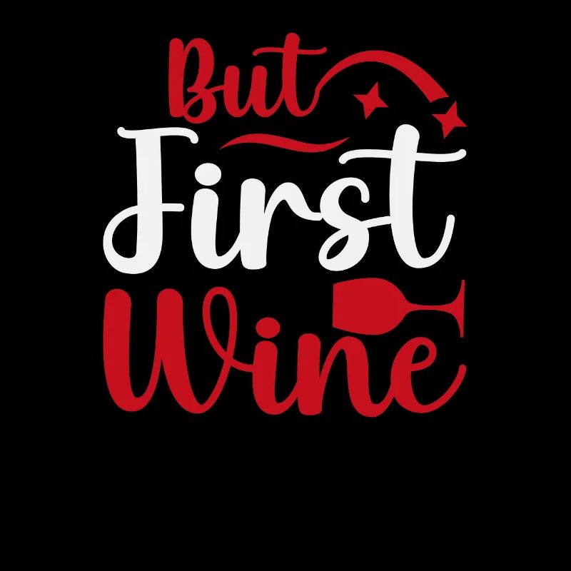 But first wine