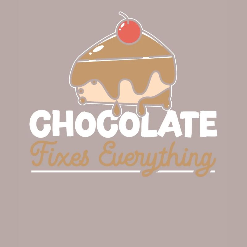 Chocolate Fixes Everything Baker Choco Chocolate