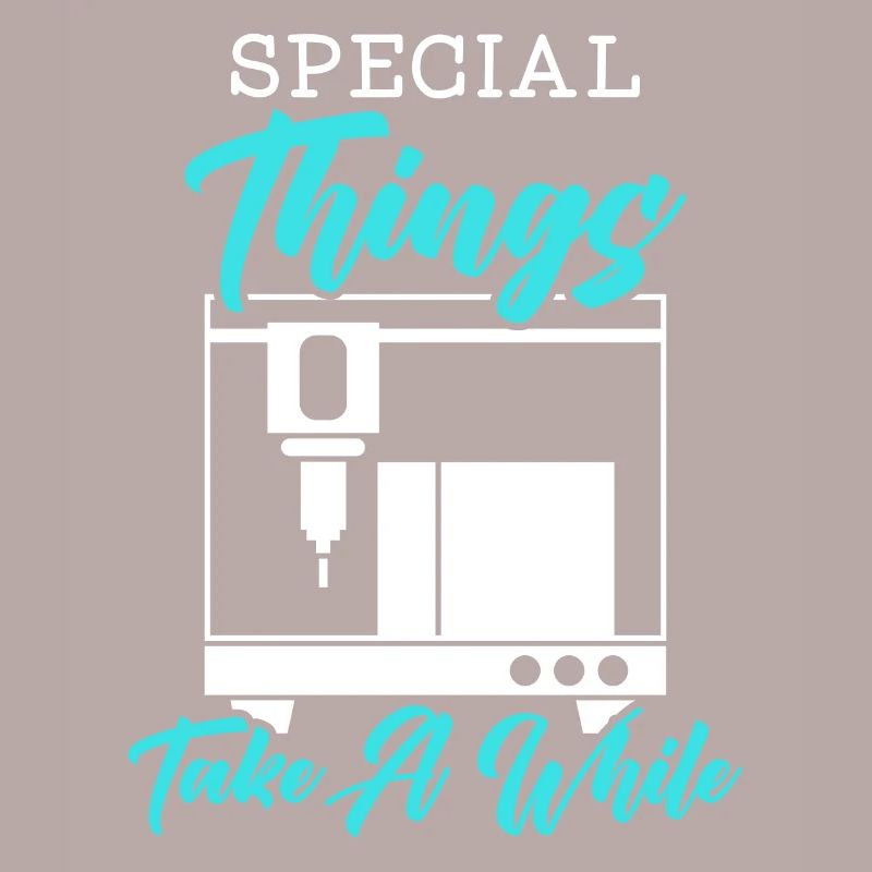 Special Things Take A While 3D Printing 3D Printer
