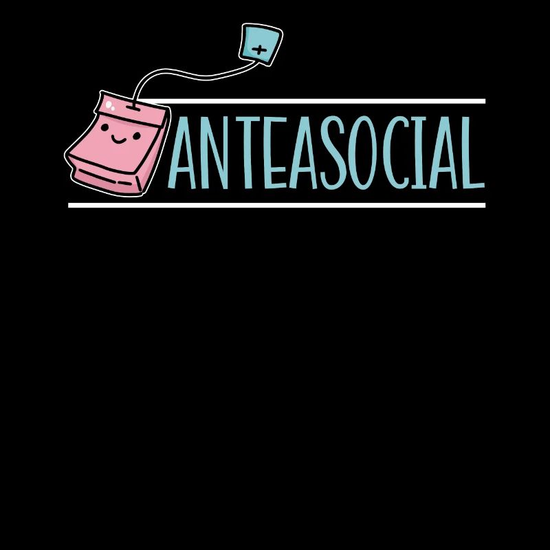 Anteasocial Tea Drinker Introverted Introvert