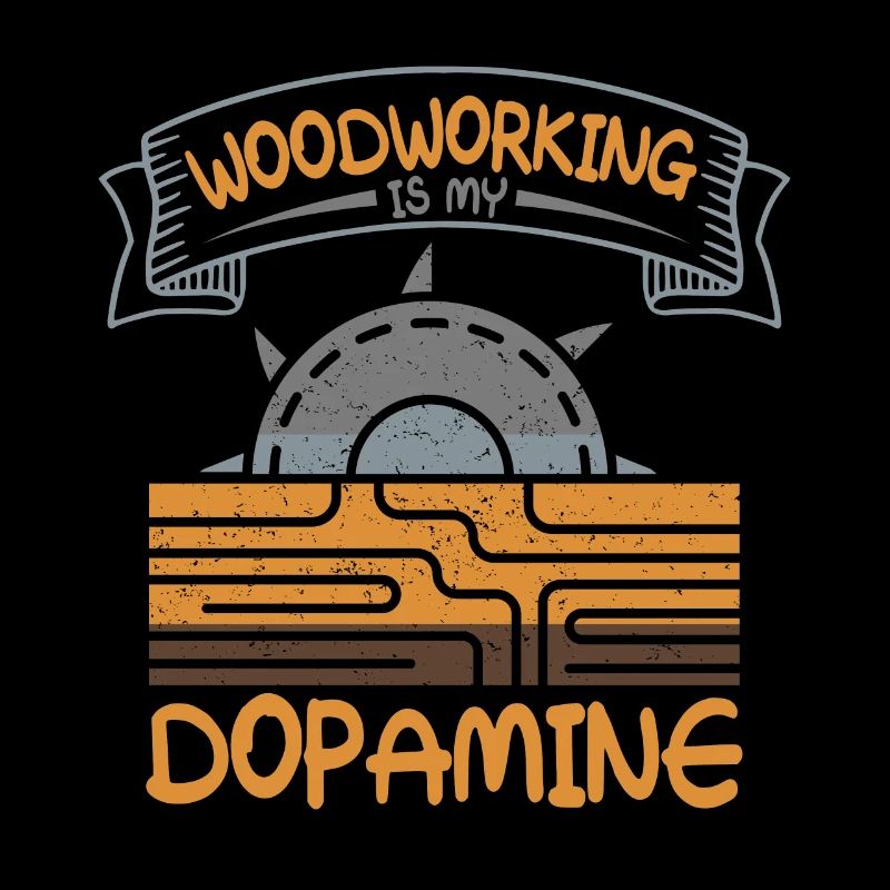 Woodworking is my dopamine carpenter