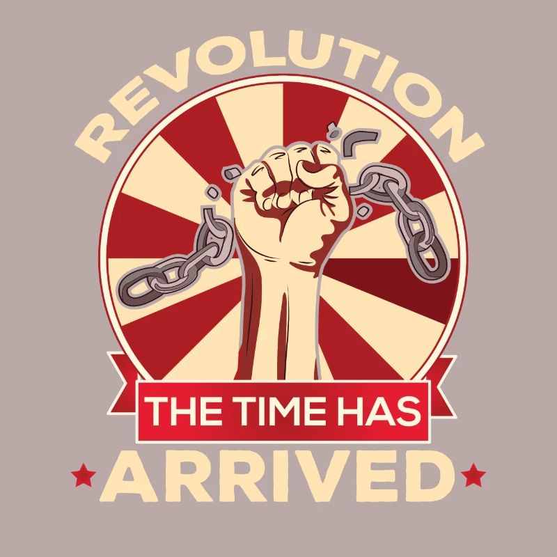Revolution The Time Has Arrived Break Chains
