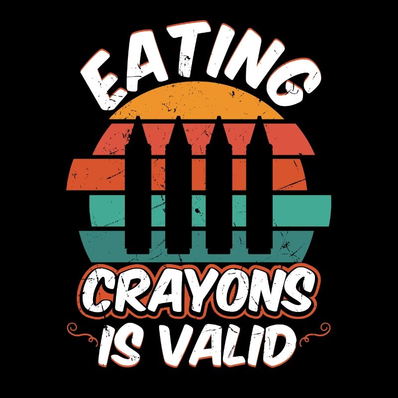 Eating Crayons Is Valid Vintage Distressed