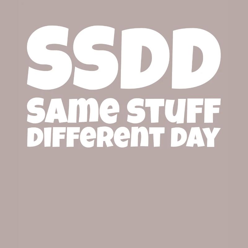 Same stuff different day