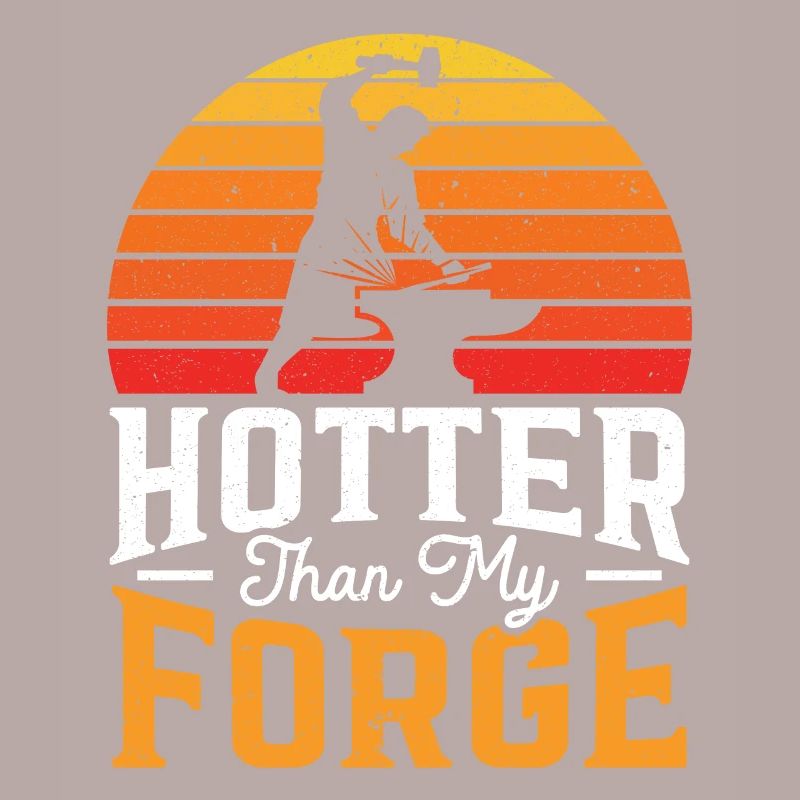 Plus chaud que ma forge forgeron forge forge